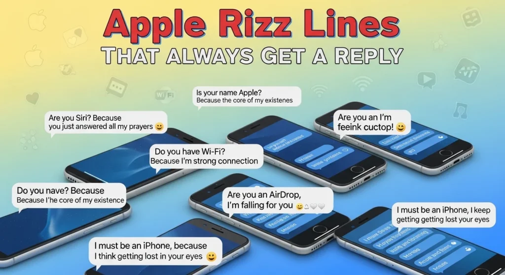 🎯 Apple Rizz Lines That Always Get a Reply